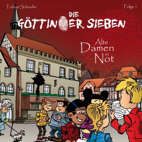 Cover von Die Göttinger Sieben - Folge 1 - Alte Damen in Not