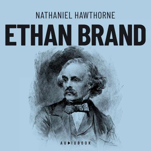 Cover von Nathaniel Hawthorne - Ethan Brand