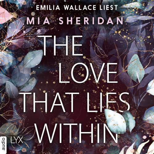 Cover von Mia Sheridan - The Love That Lies Within