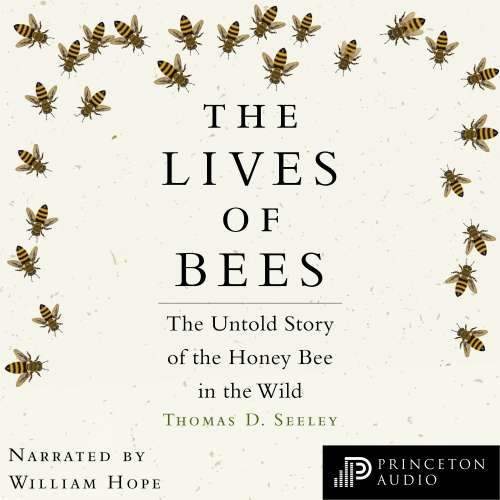 Cover von Thomas D. Seeley - The Lives of Bees - The Untold Story of the Honey Bee in the Wild