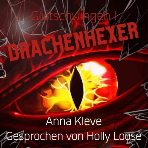 Cover von Anna Kleve - Glutschwingen - Band 1 - Drachenhexer