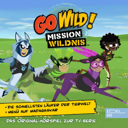 Cover von Go Wild! - Mission Wildnis - Die schnellsten Läufer der Tierwelt / Menu auf Madagaskar (Das Original-Hörspiel zur TV-Serie)