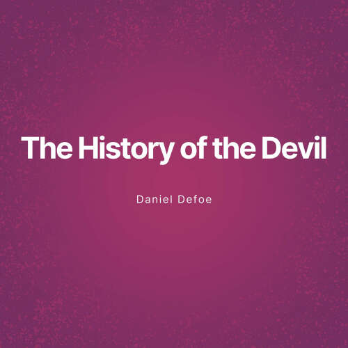 Cover von Daniel Defoe - The History of the Devil