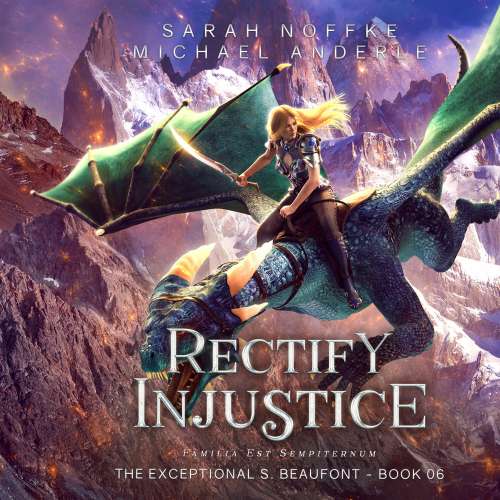 Cover von Sarah Noffke - The Exceptional S. Beaufont - Book 6 - Rectify Injustice
