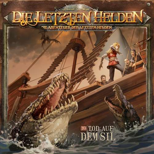 Cover von Die Letzten Helden - Folge 10 - Tod auf dem Sil