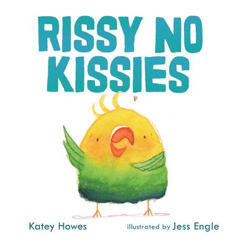 Cover von Katey Howes - Rissy No Kissies