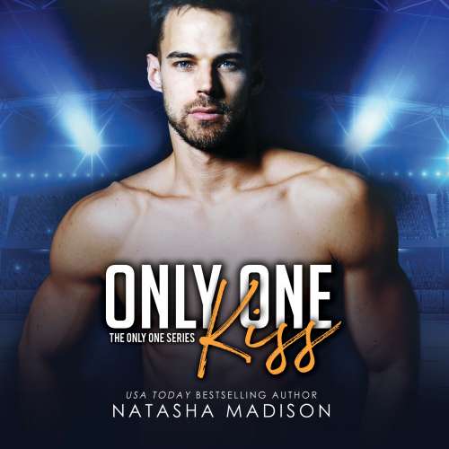 Cover von Natasha Madison - Only One - Book 1 - Only One Kiss