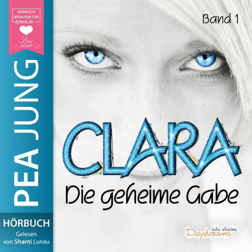 Cover von Pea Jung - Clara - Band 1 - Die geheime Gabe