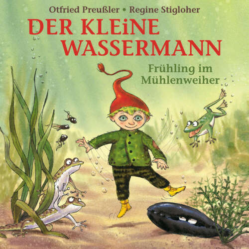 Cover von Otfried Preußler - Der kleine Wassermann - Frühling im Mühlenweiher
