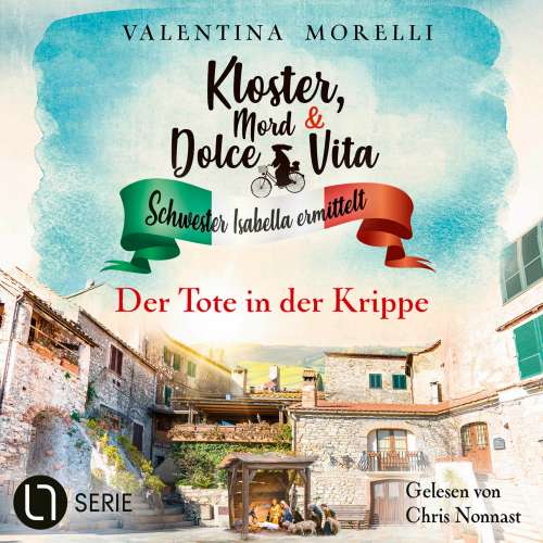 Cover von Valentina Morelli - Kloster, Mord und Dolce Vita - Schwester Isabella ermittelt - Folge 21 - Der Tote in der Krippe