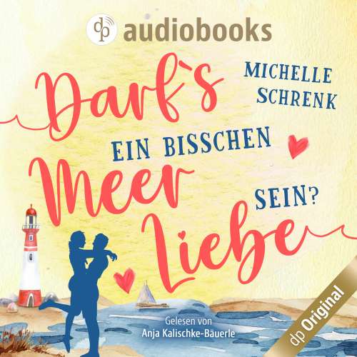 Cover von Michelle Schrenk - Darfs ein bisschen Meer Liebe sein?