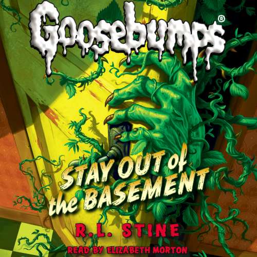 Cover von R.L. Stine - Classic Goosebumps 22 - Stay Out of the Basement