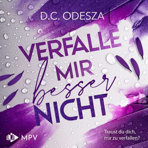 Cover von D. C. Odesza - Verliebe dich - Buch 2 - Verfalle mir besser nicht