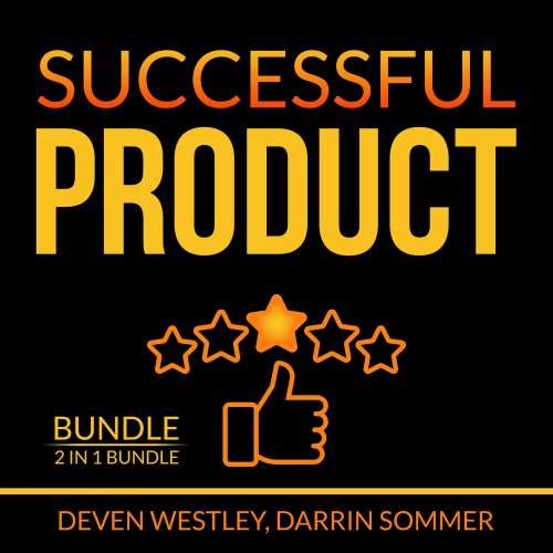 Cover von Deven Westley - Successful Product Bundle - 2 in 1 Bundle, Product-Led Growth and Launch It