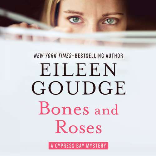 Cover von Eileen Goudge - The Cypress Bay Mysteries 1 - Bones and Roses