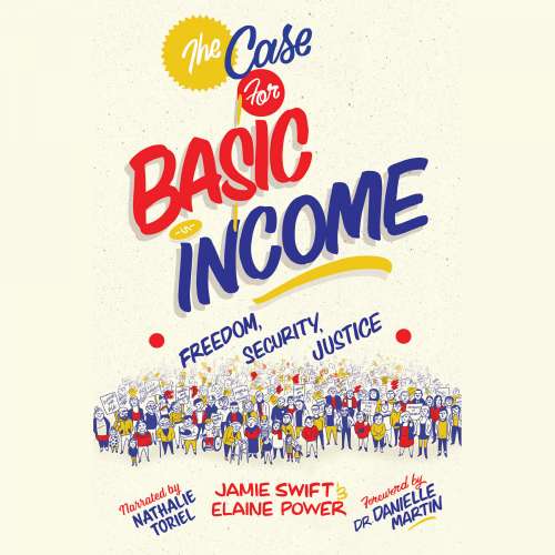 Cover von Jamie Swift - The Case for Basic Income - Freedom, Security, Justice