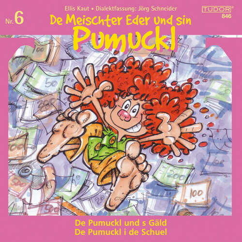 Cover von Various Artists - KAUT, E.: Meischter Eder und sin Pumuckl (De), Vol. 6 - De Pumuckl und s Gäld / De Pumuckl id de Schuel