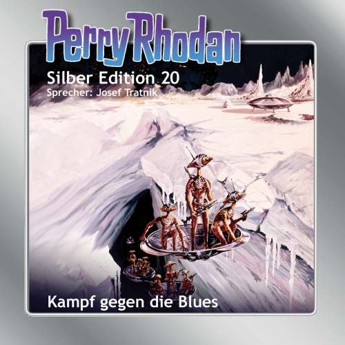 Cover von Clark Darlton - Perry Rhodan - Silber Edition 20 - Kampf gegen die Blues