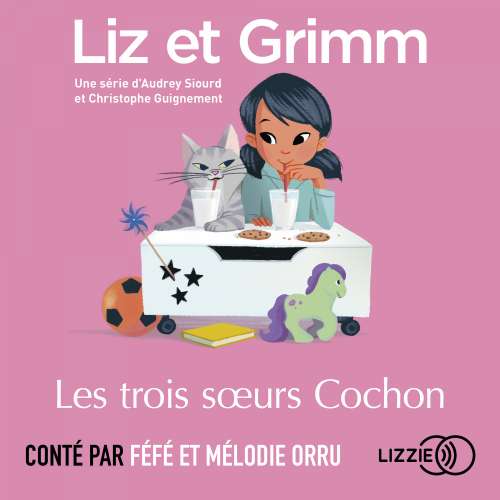 Cover von Liz et Grimm - tome 3 - Les Trois Soeurs Cochon