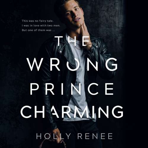 Cover von Holly Renee - The Wrong Prince Charming