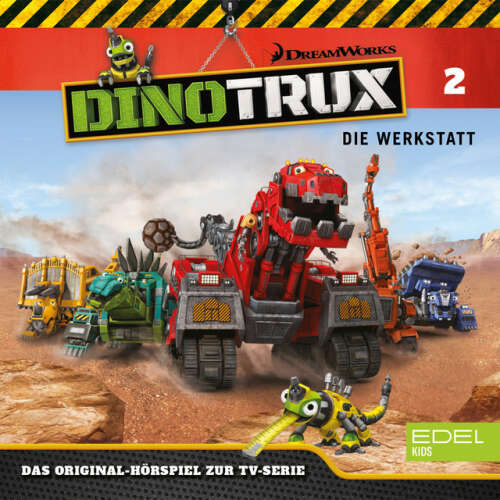 Cover von Dinotrux - Folge 2: Die Werkstatt / Schroptors (Das Original-Hörspiel zur TV-Serie)