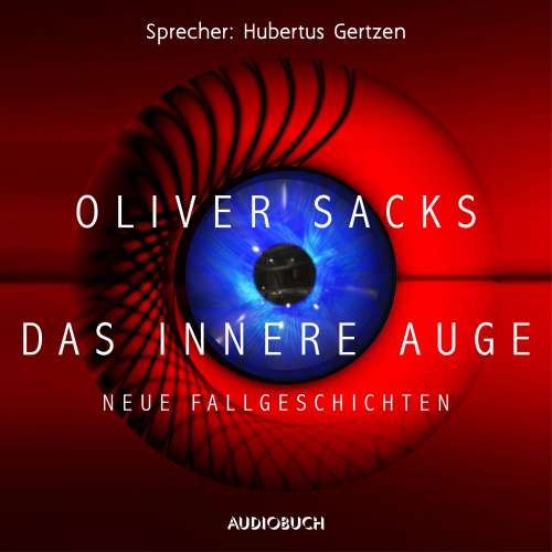 Cover von Oliver Sacks - Das innere Auge - Neue Fallgeschichten