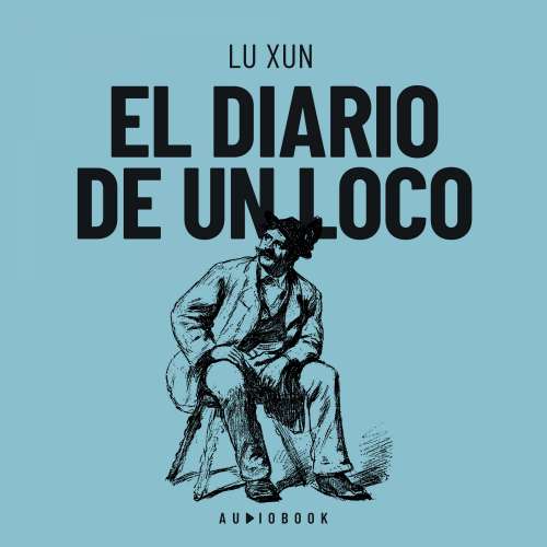 Cover von Lu Xun - El diario de un loco