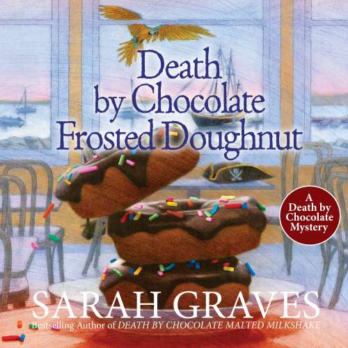 Cover von Sarah Graves - Death by Chocolate - Book 3 - Death by Chocolate Frosted Doughnut