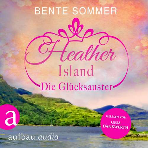 Cover von Bente Sommer - Heather Island - Die Glücksauster