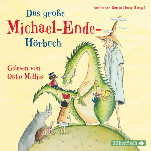 Cover von Otto Mellies - Das große Michael-Ende-Hörbuch (Otto Mellies liest Märchen, Erzählungen und Gedichte)