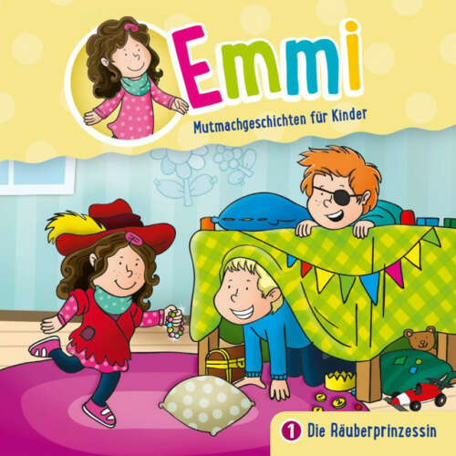 Cover von Emmi - Mutmachgeschichten für Kinder - 01: Die Räuberprinzessin