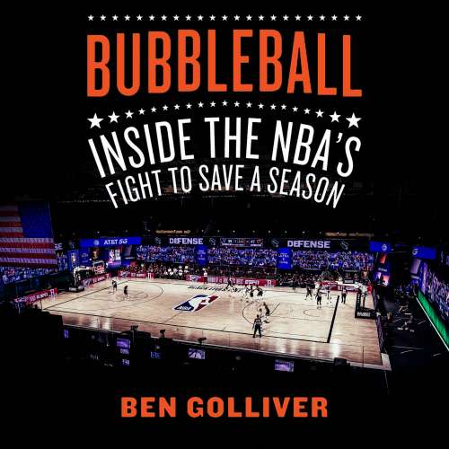 Cover von Ben Golliver - Bubbleball - Inside the NBA's Fight to Save a Season