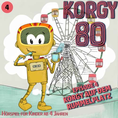 Cover von Korgy 80 -  Episode 4 - Korgy auf dem Rummelplatz