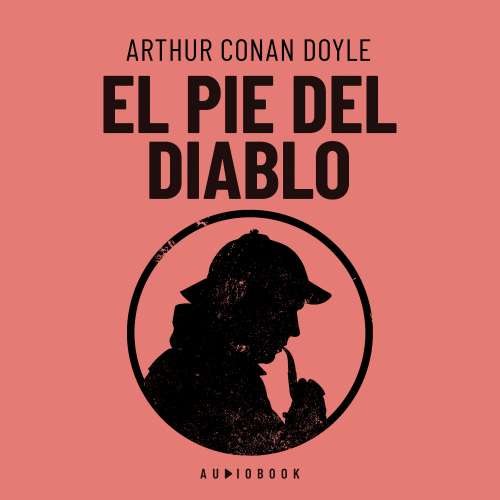 Cover von Arthur Conan Doyle - El pie del diablo