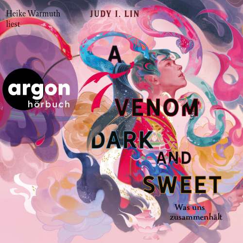 Cover von Judy I. Lin - Das Buch der Tee-Magie - Band 2 - A Venom Dark and Sweet - Was uns zusammenhält