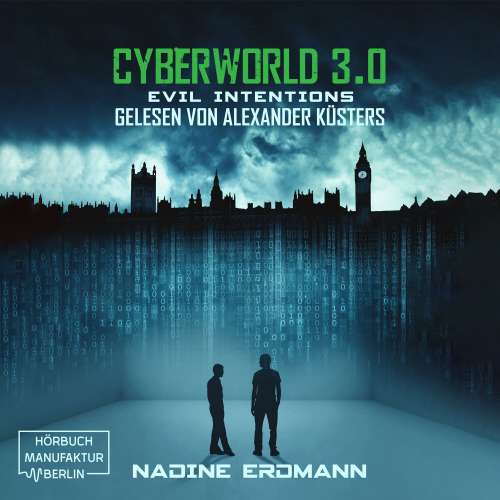 Cover von Nadine Erdmann - CyberWorld - Band 3 - Evil Intentions