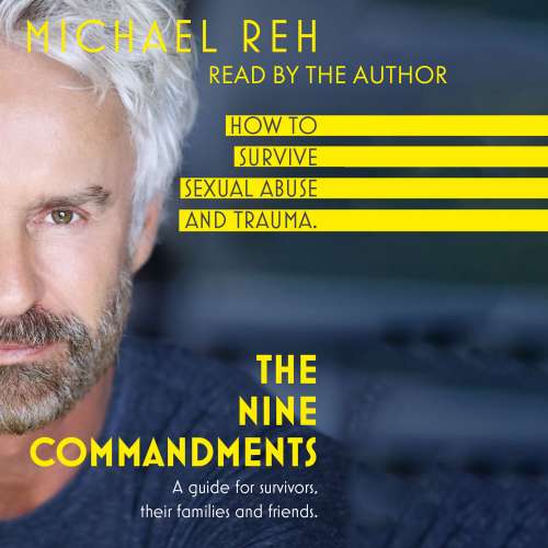 Cover von Michael Reh - The Nine Commandments - How to survive sexual abuse , A guide for survivors, their family and friends