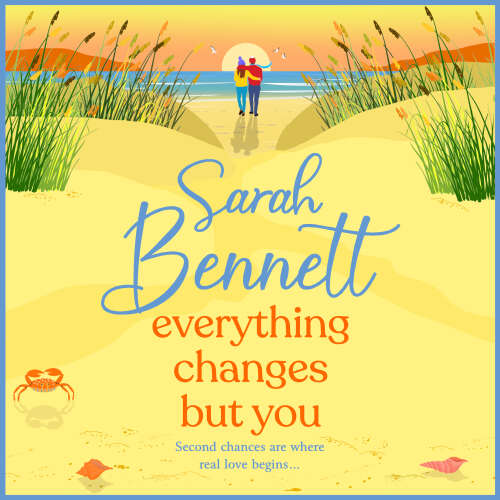 Cover - Sarah Bennett - Everything Changes But You - Halfmoon Quay, Book 2