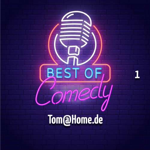 Cover von Best of Comedy: Tom@Home.de - Folge 1