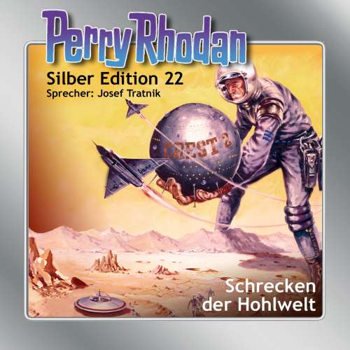 Cover von Clark Darlton - Perry Rhodan - Silber Edition 22 - Schrecken der Hohlwelt
