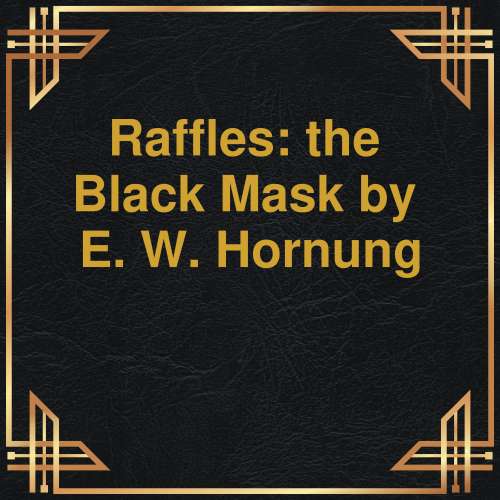 Cover von E.W. Hornung - Raffles: the Black Mask
