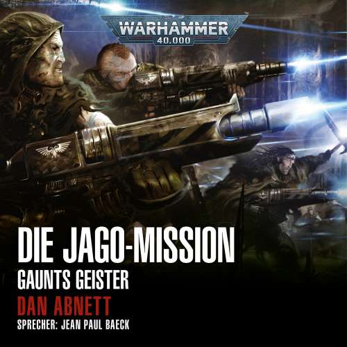 Cover von Dan Abnett - Warhammer 40.000: Gaunts Geister - Band 11 - Die Jago-Mission