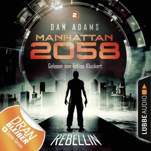Cover von Manhattan 2058 - Folge 2 - Die Rebellin