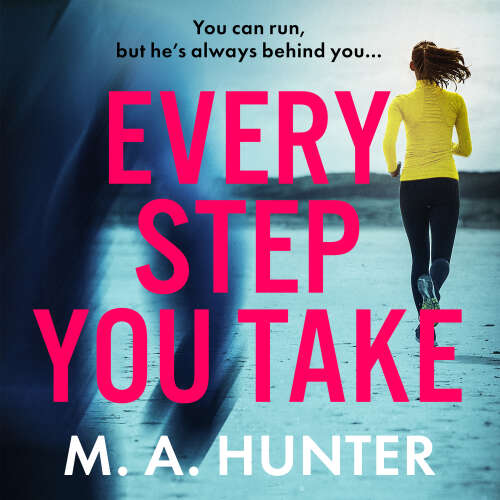 Cover von M A Hunter - Every Step You Take