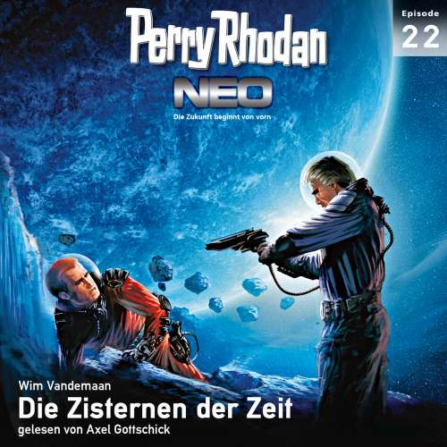 Cover von Wim Vandemaan - Perry Rhodan - Neo 22 - Die Zisternen der Zeit