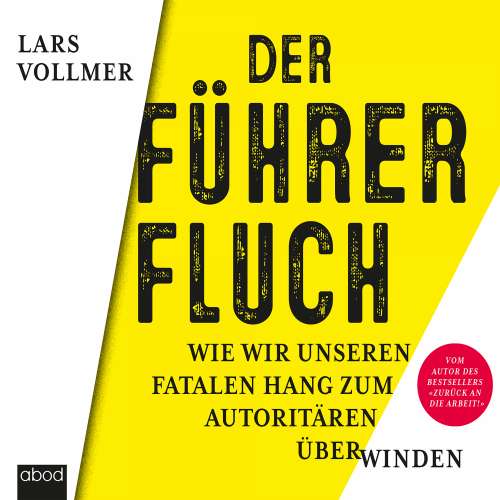 Cover von Lars Vollmer - Der Führerfluch - Wie wir unseren fatalen Hang zum Autoritären überwinden