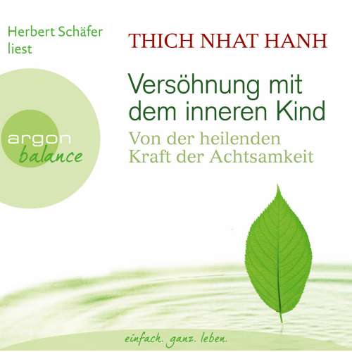Cover von Thich Nhat Hanh - Versöhnung mit dem inneren Kind  - Von der heilenden Kraft der Achtsamkeit