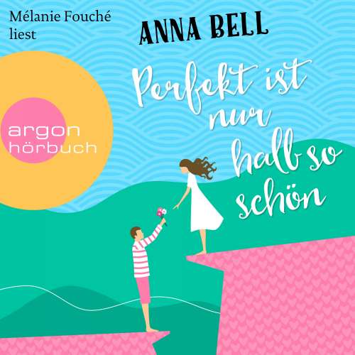 Cover von Anna Bell - Perfekt ist nur halb so schön