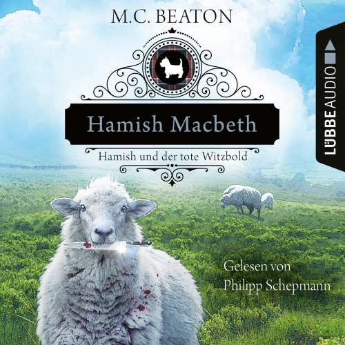 Cover von M. C. Beaton - Schottland-Krimis - Teil 7 - Hamish Macbeth und der tote Witzbold