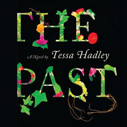 Cover von Tessa Hadley - The Past